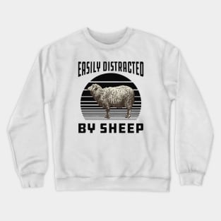 Sheep - Easily distracted by sheep Crewneck Sweatshirt